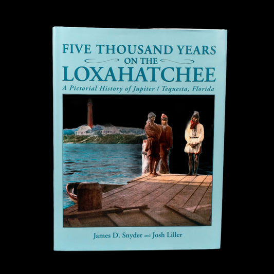 5,000 Years on the Loxahatchee